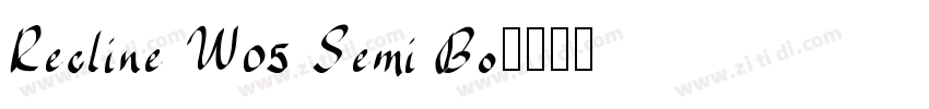Recline W05 Semi Bo字体转换